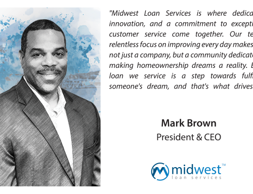 What Does MLS Mean to Me? A Reflection from Mark Brown, President & CEO of Midwest Loan Services